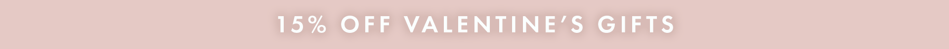 15% Off Valentine's Day Gifts