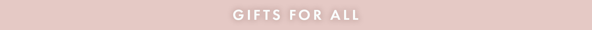 Gifts For All